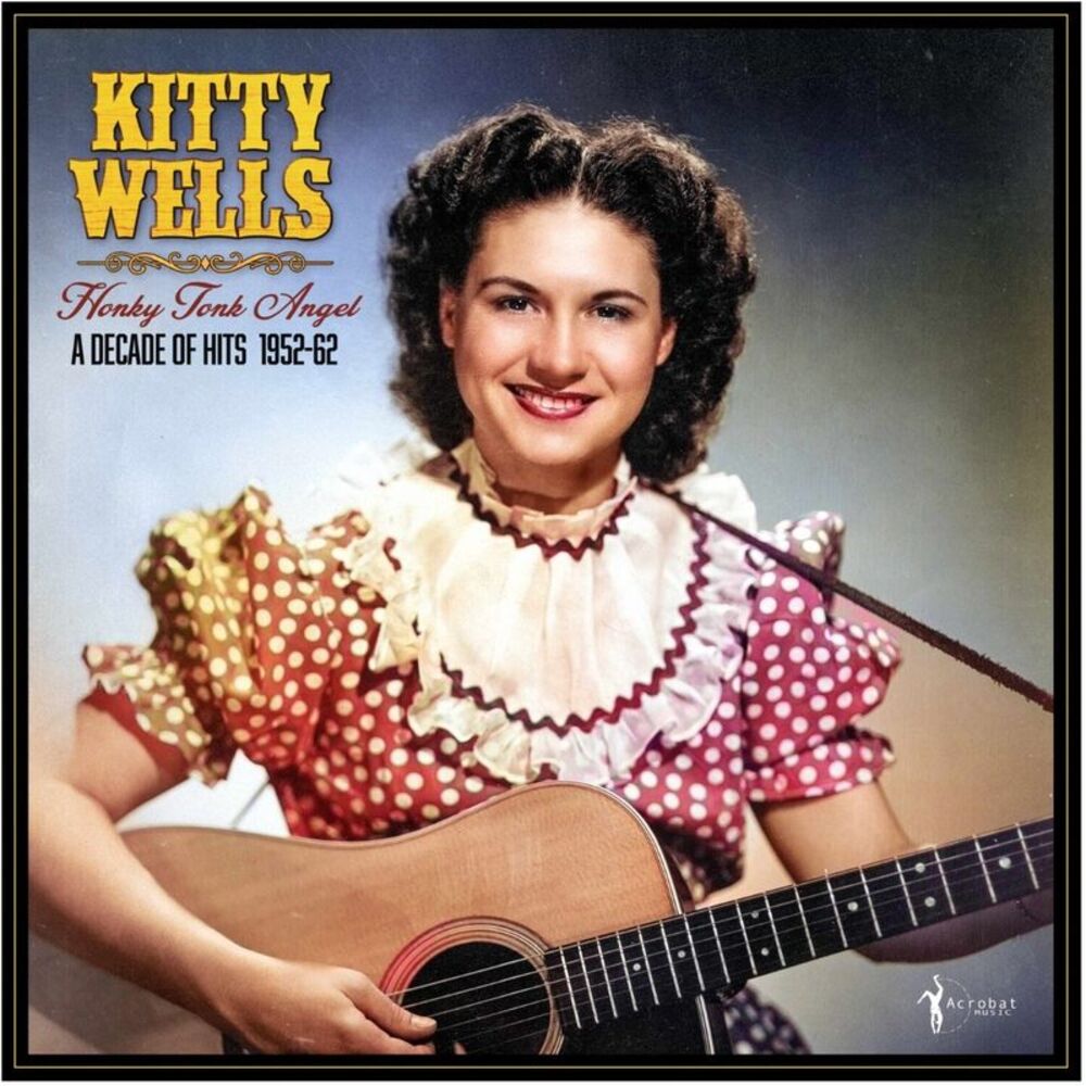 Kitty Wells - Honky Tonk Angel: A Decade Of Hits 1952-62  LP LP